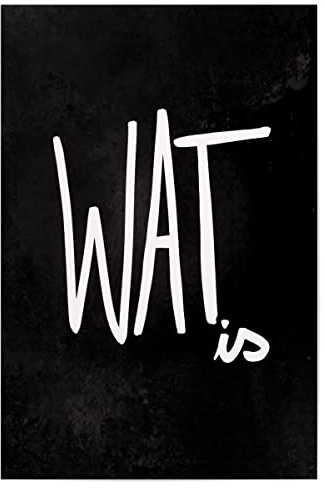 artboxONE Poster 30x20 cm Typografie Wat is hochwertiger Design Kunstdruck - Bild wat is lustig cool Ruhrpott