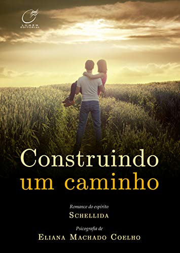 Construindo um caminho (Portuguese Edition)