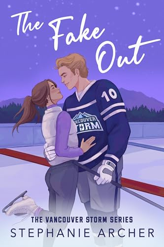 The Fake Out: a fake dating hockey romance (Vancouver Storm Book 2) (English Edition)