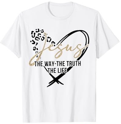 Jesus The Way The Truth The Life, Jesus, Leopard Gepard T-Shirt