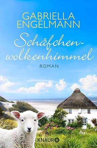 Schäfchenwolkenhimmel: Roman | Nordseefeeling pur - Dieser Inselroman ist so schön wie ein Sommerurlaub auf Föhr (Insel-Föhr-Roman)