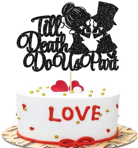 Gyufise 1 x Till Death Do Us Teil Kuchendekoration Schwarz Glitzer Hochzeit Happy Valentine's Day Kuchendekoration Valentinstag Thema Geburtstag Party Kuchen Dekorationen Zubehör