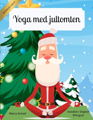 Yoga med jultomten (Swedish / English Bilingual) Yoga with Santa (Yoga with Santa (World Languages))