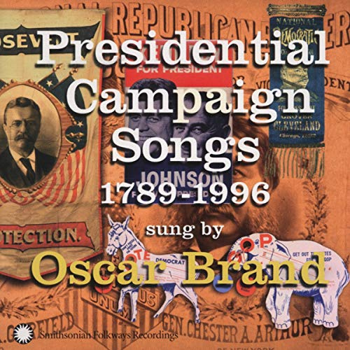 Presidential Campaing Songs: 1789-1996