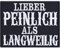 Lustiger Patch zum annähen/aufbügeln | Lieber peinlich als Langweilig Crazy Aufnäher/Aufbügler lustiger Spruch Applikation für alle Stoffe | 90x70mm