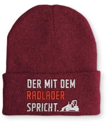 Der mit dem Radlader spricht. Statement Beanie Mütze Wintermütze mit Spruch, Farbe: Bordeaux