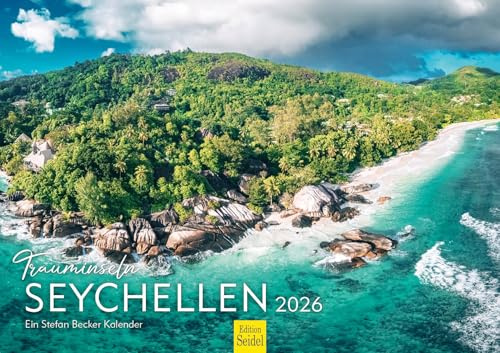 Edition Seidel Premium Kalender Trauminsel Seychellen 2026 Format DIN A3 Wandkalender Afrika Inseln Victoria Traumstrände Lagunen Riffe Stefan Becker