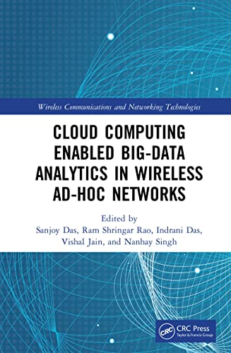 Cloud Computing Enabled Big-Data Analytics in Wireless Ad-hoc Networks (Wireless Communications and Networking Technologies) (English Edition)