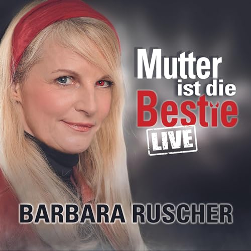 Mutter ist die Bestie