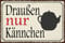 Blechschild 20x30 Draußen nur Kännchen Kult Klassiker Gartenbetrieb Terrasse II