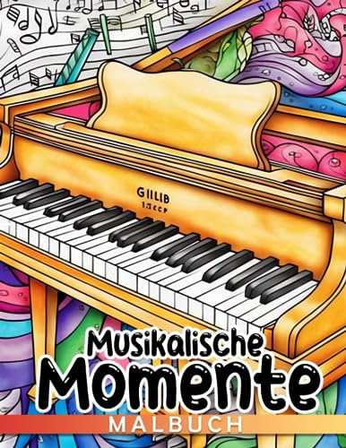 Musikalische Momente: Erkunden und Entdecken - Von Klassik bis Rock, ein perfektes Ausmalabenteuer für Kinder im Alter von 8-12 Jahren