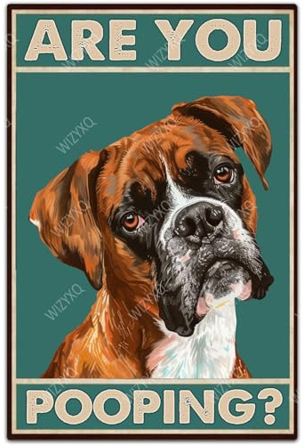 WIZYXQ Dog Metal Signs Boxer Are You Pooping Funny Tin Sign Vintage Wall Decor for Bathroom Toilet Restroom Yard 8×12 Inches