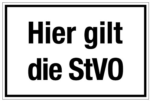 Zutrittsschild - Hier gilt die StVO - Aluminium Selbstklebend - 20 x 30 cm