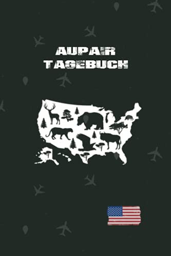 Au-Pair Tagebuch: Exquisites USA Reisetagebuch als Abschiedsgeschenk zum Eintragen, ausfüllen und selber Schreiben