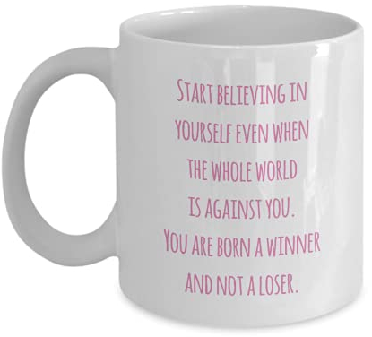 Tasse für Sie selbst mit positiven Zitaten Beginnen Sie an sich selbst zu glauben, auch wenn die ganze Welt dagegen ist