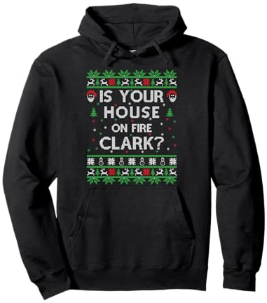 Ist dein Haus brennt Clark? Hässliches Weihnachtsfeiertagsgeschenk Pullover Hoodie