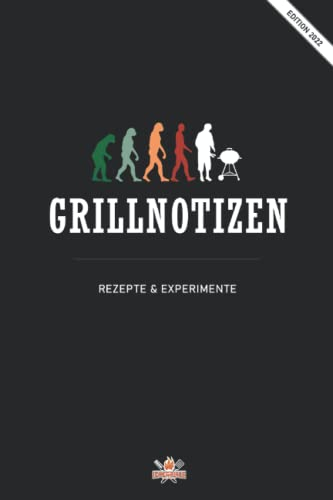 Grillnotizen - Grill & BBQ Rezepte endlich übersichtlich notieren!: Grill Rezepte Buch | eigenes Grillbuch erstellen | Notizbuch für deine Grillrezepte am Gasgrill, Smoker oder Holzkohlegrill
