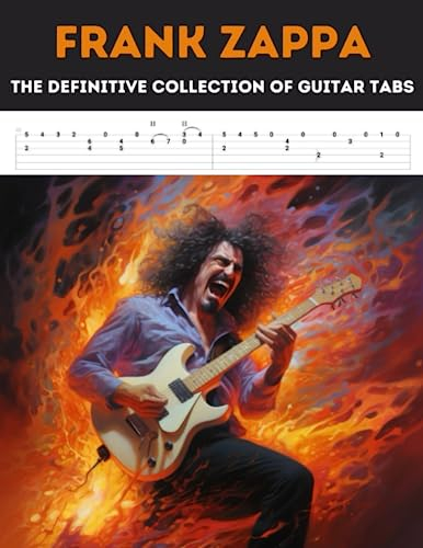 Frank Zappa: The Definitive Collection of Guitar Tabs