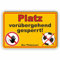 PLATZ GESPERRT - Platz nicht bespielbar - SCHILD/D-032 (45x30cm Schild)