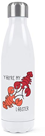 You'Re Mein Lobster Spruch Doppelwand Wasserflasche