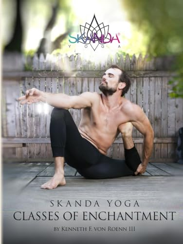 Skanda Yoga: Classes of Enchantment