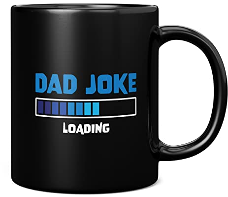 Mug Monster - Dad Joke Loading Novelty Mug, Funny Fathers Day or Birthday Gift - Ceramic Coffee Cup, Gift for Men or Women, Extra Large and Giant Available, 11oz Black