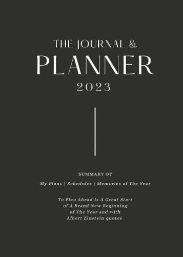 The Journal & Planner 2023: Blank Template/My Plans/ Schedules/ Memories of The Year/ 93 days x 93 best motivation quote from Albert Einstein