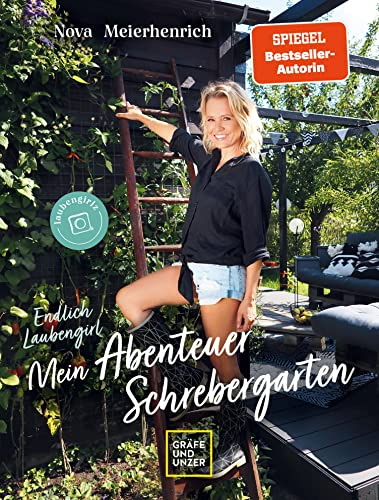 Endlich Laubengirl - Mein Abenteuer Schrebergarten (GU Gartengestaltung)