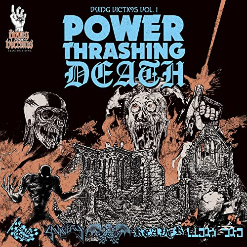 Dying Victims Vol. 1 Power Thrashing Death