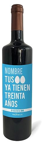 mundohuevo: Regalo original personalizado. Pon el nombre o texto que tu quieras. Botella de vino tinto: Tus huevos ya tienen 30 años. 75cl. Haz un regalo único, Regala Alegría