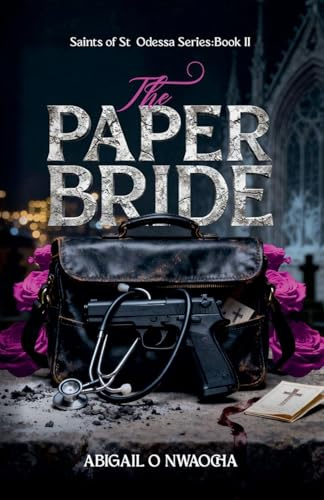 The Paper Bride (Saints of St. Odessa, Band 2)