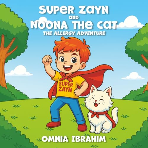 Super Zayn and Noona the Cat: The Allergy Adventure