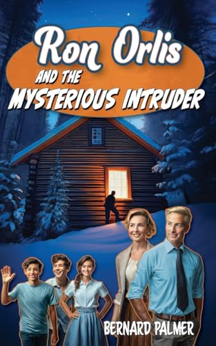 Ron Orlis and the Mysterious Intruder (Danny Orlis, Band 76)