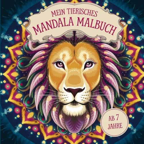Mein Tierisches Mandala Malbuch: 50 magische Tiermandalas für Kinder ab 7 Jahre, Kreativität und Konzentration fördern mit dem Malbuch, perfektes Geschenk für Jungen und Mädchen.