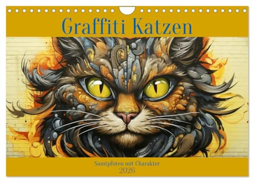 Graffiti Katzen (Wandkalender 2026 DIN A4 quer), CALVENDO Monatskalender: Diese Katzen haben Charakter und Stil! (CALVENDO Kunst)
