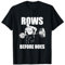 Reihen vor Hacken - Ronnie Coleman - Lustiges Fitnessstudio Motivierend T-Shirt