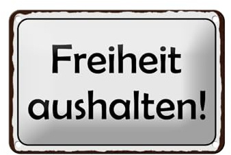 Femer Blechschild Spruch 12x18 cm Freiheit aushalten Deko Schild