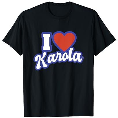 Amo a Karola Camiseta
