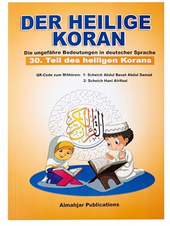 Kinderfreundlicher Koran Lernbuch - 30. Teil mit QR-Codes zum mitlesen und lernen, Deutsche Übersetzung & Rezitationen
