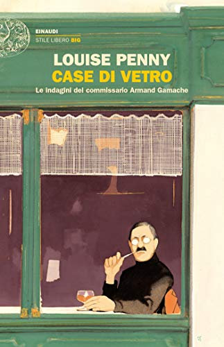 Case di vetro: Le indagini del commissario Armand Gamache
