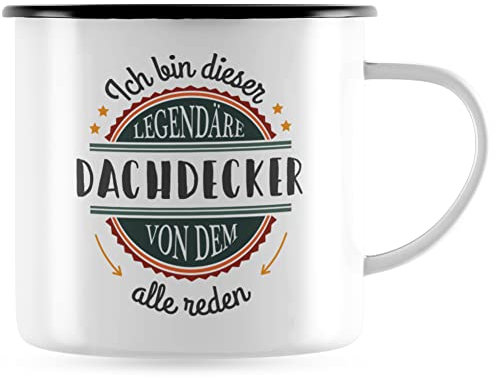 JUNIWORDS Emaille-Tasse, Ich bin dieser legendäre Dachdecker, von dem alle reden, Schwarzer Tassenrand (5043778)