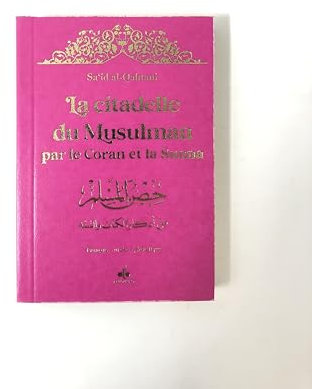 Citadelle du musulman - arabe français phonétique - Poche (9X13) - Rose clair - dorure: Avec la phonétique, couverture rose clair et dorure