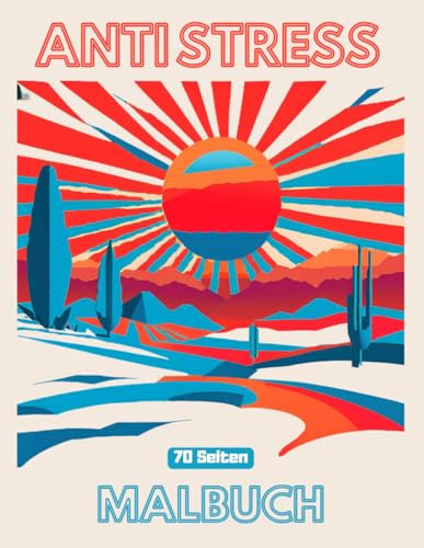 Anti Stress Malbuch: Erwachsene,Entspannung,Städte, Landschaften, Frauen, Blumen, Schlösser, Sonne, Sterne
