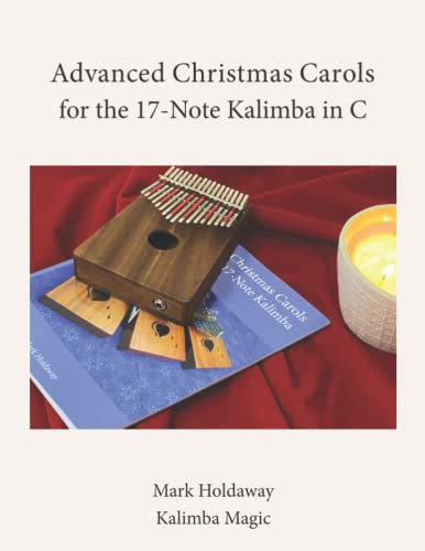 Advanced Christmas Carols for the 17-Note Kalimba in C