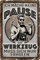 LUCKYLINDE Blechschild für WERKSTATT und GARAGE – lustiger Spruch, Werkstattregeln, Handwerker und Schrauber Deko Schild, 20x30cm (Ich mache keine Pause)