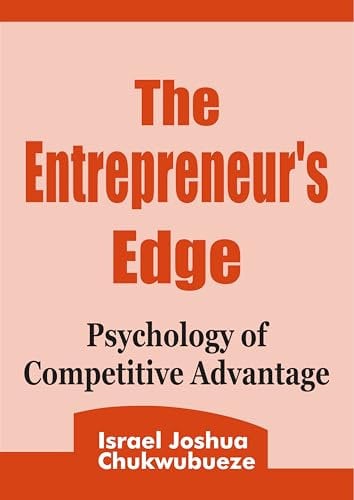 The Entrepreneur's Edge: Psychology of Competitive Advantage (chatgpt book writing and ai tools 16)