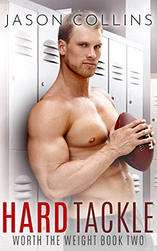 Hard Tackle (Worth the Weight Book 2) (English Edition)