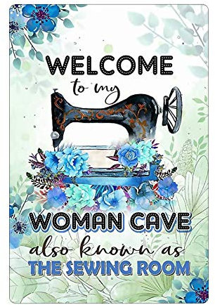 Lustiges Blechschild Welcome to My Woman Cave auch bekannt als Nähzimmer, Kunst-Wanddekoration für Frauenhöhle, Zuhause, Wohnzimmer, 20,3 x 30,5 cm.