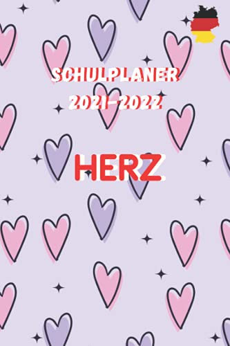 Schulplaner 2021-2022 HERZ: A5 Planer für Schüler und Fachkräfte, um ein erfolgreiches Jahr zu planen I Schuljahr 2021/2022 I 120 Seiten