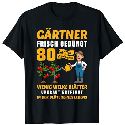 Garten Outfit für Gärtner zum 80. Geburtstag T-Shirt